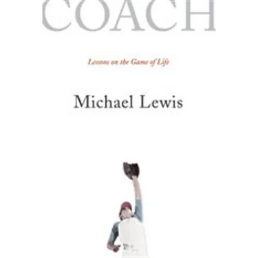 Coach: Lessons on the Game of Life