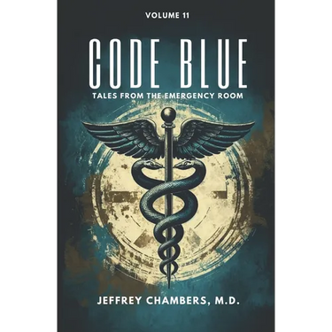 Code Blue: Tales From the Emergency Room: Volume 11