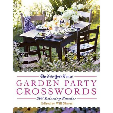 The New York Times Garden Party Crossword Puzzles: 200 Relaxing Puzzles