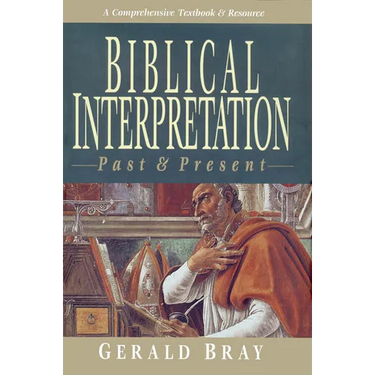 Biblical Interpretation: Past & Present