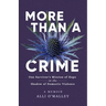 More than a Crime: One Survivor's Mission of Hope in the Shadow of Domestic Violence