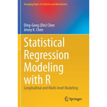 Statistical Regression Modeling with R: Longitudinal and Multi-Level Modeling