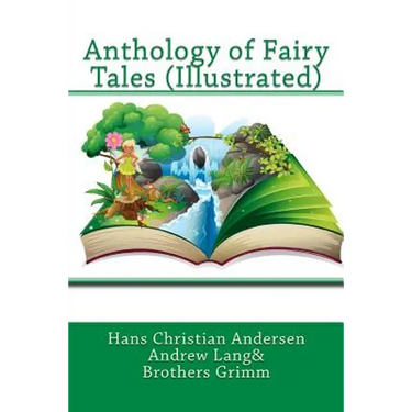 Anthology of Fairy Tales (Illustrated)