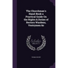 The Churchman's Hand-Book a Practical Guide On the Rights & Duties of Rectors Wardens, Vestrymen &c