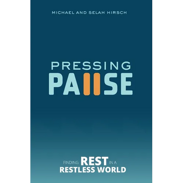 Pressing Pause: Finding Rest in a Restless World