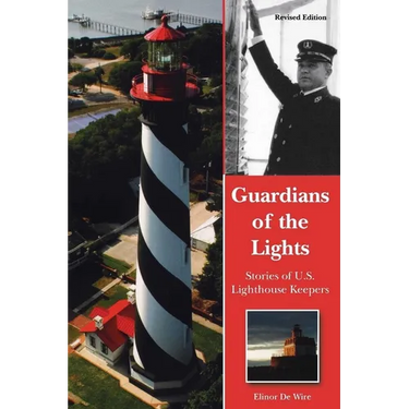 Guardians of the Lights: Stories of U.S. Lighthouse Keepers