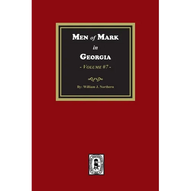 Men of Mark in GEORGIA, Volume #7