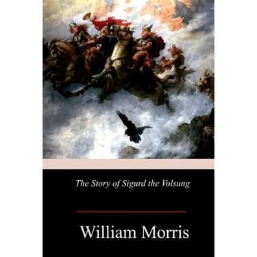 The Story of Sigurd the Volsung