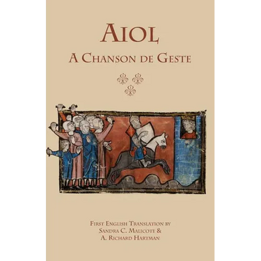 Aiol: A Chanson de Geste: First English Translation
