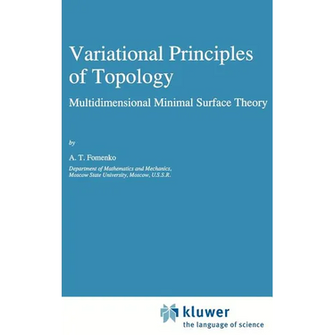 Variational Principles of Topology: Multidimensional Minimal Surface Theory
