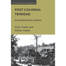 Post-Colonial Trinidad: An Ethnographic Journal