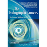 The Holographic Canvas
