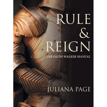 Rule & Reign: The Faith-Walker Manual