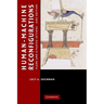 Human-Machine Reconfigurations: Plans and Situated Actions
