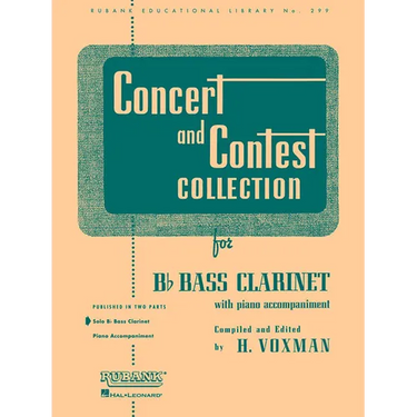 Concert and Contest Collection for BB Bass Clarinet Solo Part Only Rubank Educational Library, Volume 299 Classical and Contest Solos for Bass Clarine
