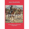 Tremaine: A Lakota Warrior in Roosevelt's Rough Riders