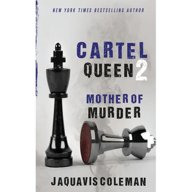 Cartel Queen 2: Mother of Murder
