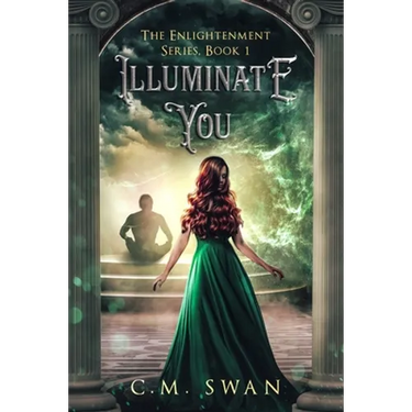 Illuminate You: The Enlightenment Series: Book 1