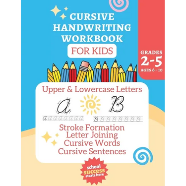 Cursive Workbook Activity Book: Alphabet Learning for Kids Ages 6-10