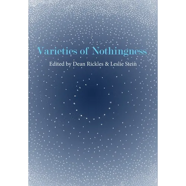 Varieties of Nothingness