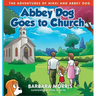 Abbey Dog Goes to Church