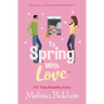 To Spring With Love: A Novella