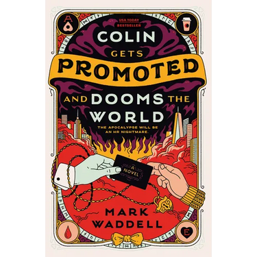Colin Gets Promoted and Dooms the World