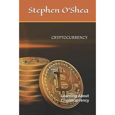 Cryptocurrency: Learning About Cryptocurrency