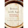 Better with Age: The Psychology of Successful Aging