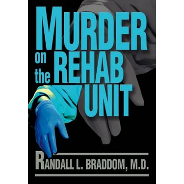Murder on the Rehab Unit