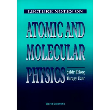 Lecture Notes on Atomic & Molecular Phys
