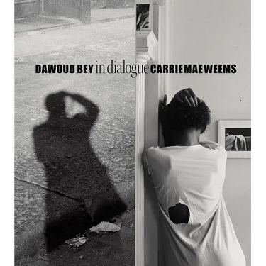 Dawoud Bey & Carrie Mae Weems: In Dialogue