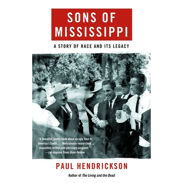 Sons of Mississippi: A Story of Race and Its Legacy