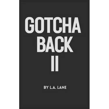 Gotcha Back II