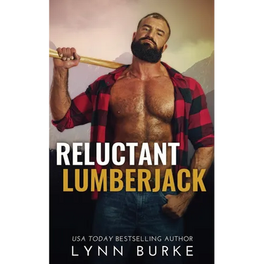 Reluctant Lumberjack
