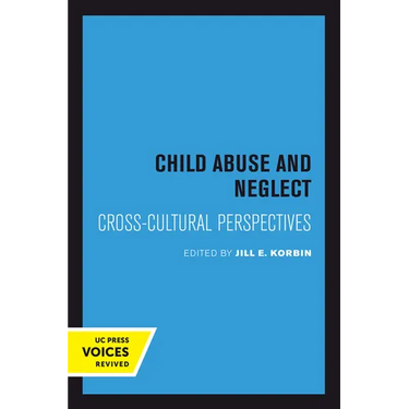 Child Abuse and Neglect: Cross-Cultural Perspectives