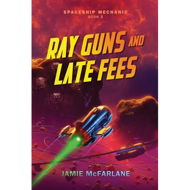 Ray Guns and Late Fees