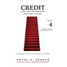 Credit And The Two Sources From Which It Springs: The Propensity To Save And The Propensity To Consume - VOLUME IV - Money & Credit - Reconstruction