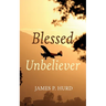 Blessed Unbeliever