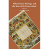"What is Your Heritage and the State of its Preservation?": Volume 5, Connections to Place