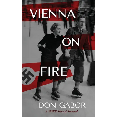 Vienna on Fire: A WWII Story of Survival