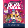 Deadendia: The Watcher's Test