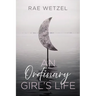 An Ordinary Girl's Life