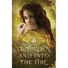 Out of the Den and Into the Fire