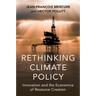 Rethinking Climate Policy