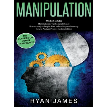 Manipulation: 3 Books in 1 - Complete Guide to Analyzing and Speed Reading Anyone on The Spot, and Influencing Them with Subtle Persuasion, NLP and Ma
