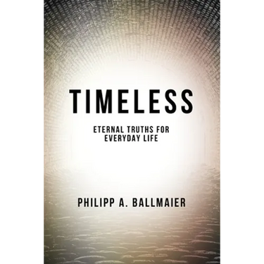 Timeless: Eternal Truths for Everyday Life