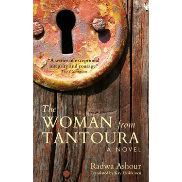 The Woman from Tantoura: A Novel from Palestine