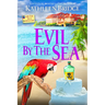 Evil by the Sea