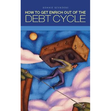 How to Get Enrich Out of the Debt Cycle